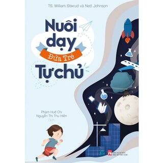 Nuôi Dạy Đứa Trẻ Tự Chủ