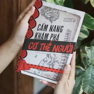 Cẩm Nang Khám Phá Cơ Thể Người