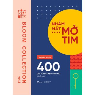 Nhắm Mắt - Mở Tim: 400 Câu Hỏi Bắt Mạch Tình Yêu