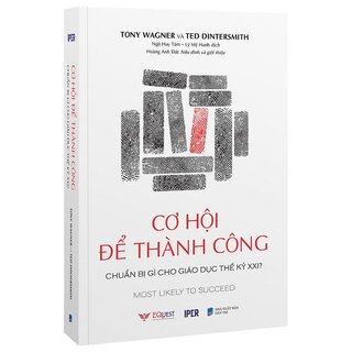 Cơ Hội Để Thành Công - Chuẩn Bị Gì Cho Giáo Dục Thế Kỷ XXI?