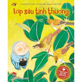 Những Câu Chuyện Sưởi Ấm Tâm Hồn - Lớp Sáu Tình Thương