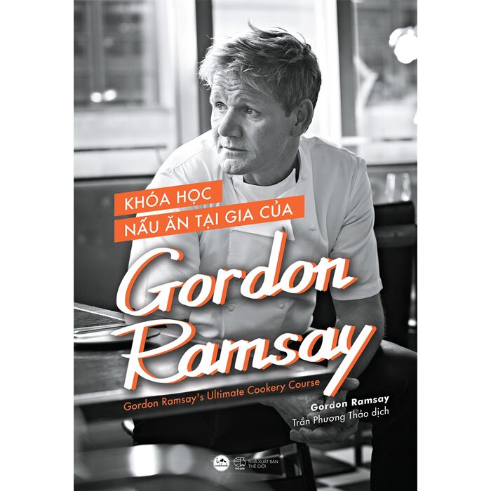 Khóa Học Nấu Ăn Tại Gia Của Gordon Ramsay (Bìa Cứng)