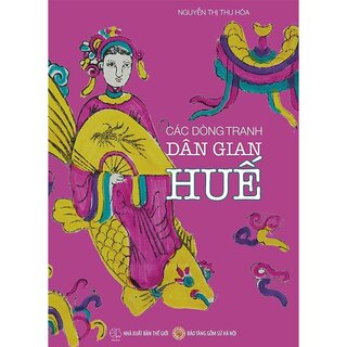 Các Dòng Tranh Dân Gian Huế