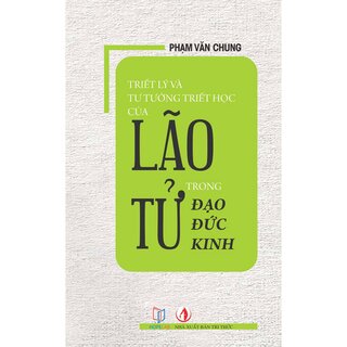 Triết Lý Và Tư Tưởng Triết Học Của Lão Tử Trong Đạo Đức Kinh