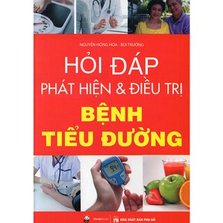 Hỏi - Đáp Phát Hiện Và Điều Trị Bệnh Tiểu Đường