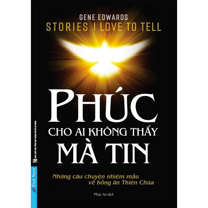 Phúc Cho Ai Không Thấy Mà Tin