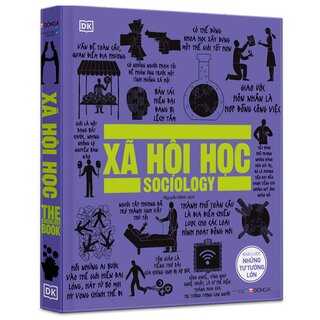 Xã Hội Học - Khái Lược Những Tư Tưởng Lớn (Bìa Cứng)