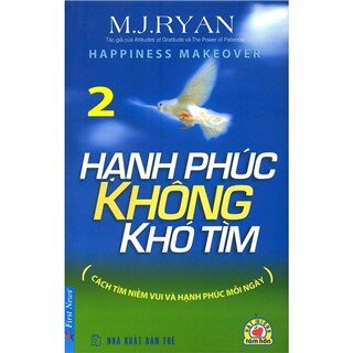 Hạnh Phúc Không Khó Tìm - Tập 2 (Tái Bản 2013)