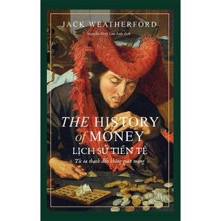 The History Of Money - Lịch Sử Tiền Tệ