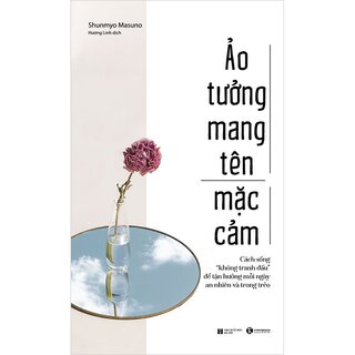 Ảo Tưởng Mang Tên Mặc Cảm