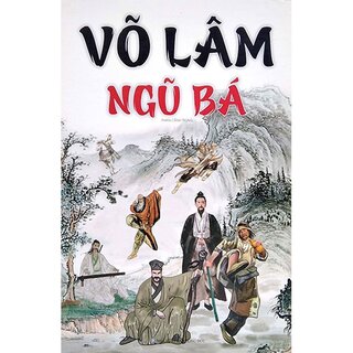 Võ Lâm Ngũ Bá - Bộ 3 Tập (Bộ Hộp)