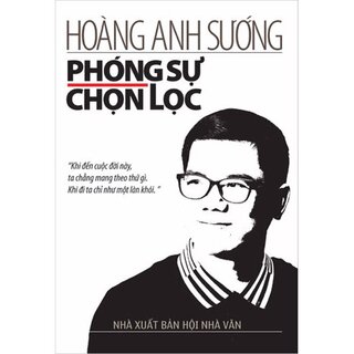 Hoàng Anh Sướng - Phóng Sự Chọn Lọc