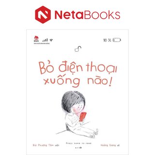 Bỏ Điện Thoại Xuống Nào!