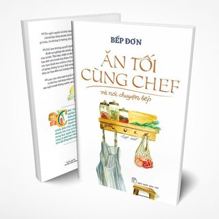 Ăn Tối Cùng Chef Và Nói Chuyện Bếp