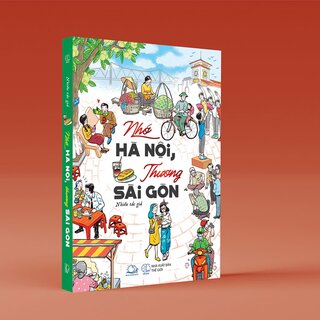 Nhớ Hà Nội, Thương Sài Gòn