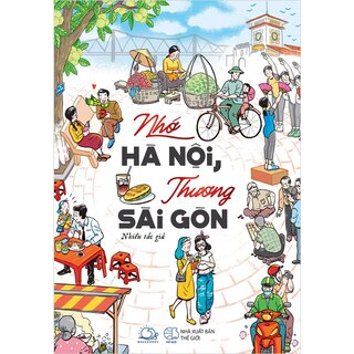 Nhớ Hà Nội, Thương Sài Gòn