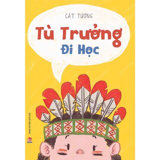 Tù Trưởng Đi Học