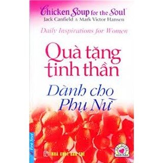 Hạt Giống Tâm Hồn - Quà Tặng Tinh Thần Dành Cho Phụ Nữ