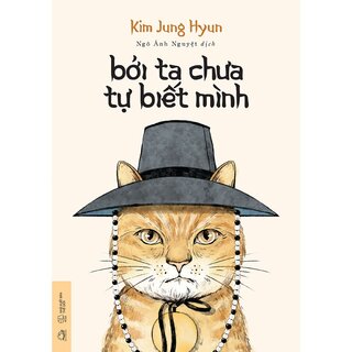 Bởi Ta Chưa Tự Biết Mình