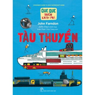 Que Que Thích Khám Phá - Tàu Thuyền