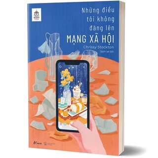 Những Điều Tôi Không Đăng Lên Mạng Xã Hội