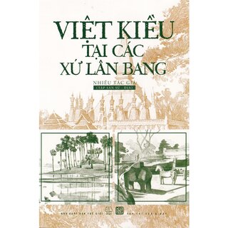Việt Kiều Tại Các Xứ Lân Bang (Bìa cứng)