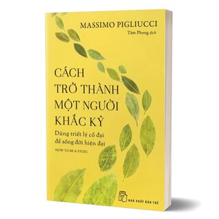 Cách Trở Thành Một Người Khắc Kỷ