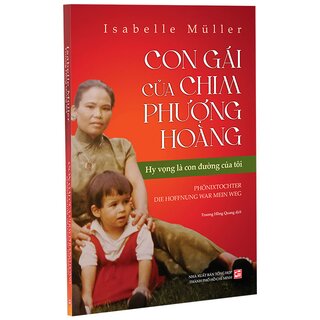 Con Gái Của Chim Phượng Hoàng - Hy Vọng Là Con Đường Của Tôi