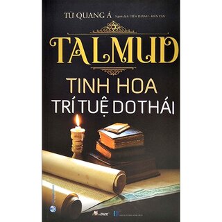 Talmud - Tinh Hoa Trí Tuệ Do Thái - Tái Bản 2022