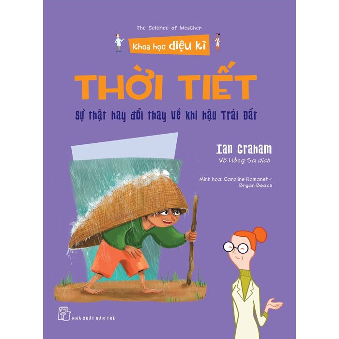 Khoa Học Diệu Kì - Thời Tiết - Sự Thật Hay Thay Đổi Về Khí Hậu Trái Đất