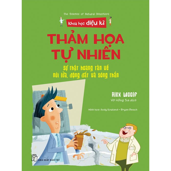 Khoa Học Diệu Kì - Thảm Họa Tự Nhiên - Sự Thật Hoang Tàn Về Núi Lửa, Động Đất Và Sóng Thần