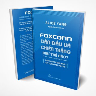 Foxconn Dẫn Đầu Và Chiến Thắng Như Thế Nào?