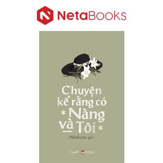 Chuyện Kể Rằng Có Nàng Và Tôi