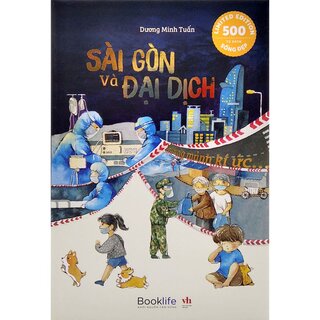 Sài Gòn Và Đại Dịch - Những Mảnh Kí Ức (Bìa Cứng)