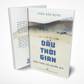 Dấu Thời Gian - Khát Vọng Của Người Xưa