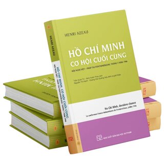 Hồ Chí Minh, Cơ Hội Cuối Cùng - Hội Nghị Việt – Pháp Tại Fontainebleau, Tháng 7 Năm 1946 (Bìa Cứng)