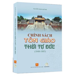 Chính Sách Tôn Giáo Thời Tự Đức (1848-1883)