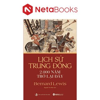 Lịch Sử Trung Đông 2.000 Năm Trở Lại Đây - Bernard Lewis