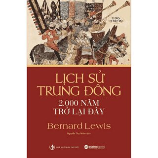 Lịch Sử Trung Đông 2.000 Năm Trở Lại Đây - Bernard Lewis