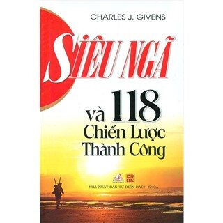 Siêu Ngã Và 118 Chiến Lược Thành Công