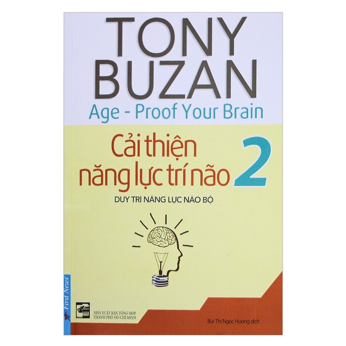Tony Buzan - Cải Thiện Năng Lực Trí Não 2 (Tái Bản)