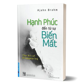 Hạnh Phúc Đến Từ Sự Biến Mất