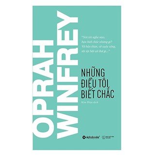 Những Điều Tôi Biết Chắc (Tái Bản 2018)