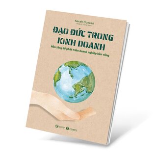 Đạo Đức Trong Kinh Doanh - Nền Tảng Để Phát Triển Doanh Nghiệp Bền Vững