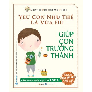 Yêu Con Như Thế Là Vừa Đủ (Trọn Bộ 10 Quyển)