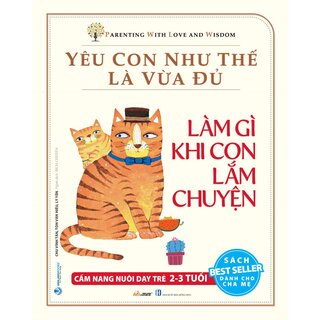 Yêu Con Như Thế Là Vừa Đủ (Trọn Bộ 10 Quyển)