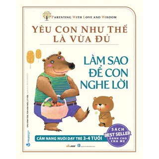 Yêu Con Như Thế Là Vừa Đủ (Trọn Bộ 10 Quyển)