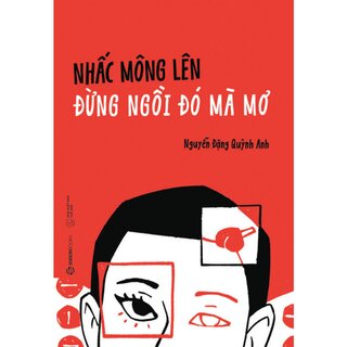 Nhấc Mông Lên Đừng Ngồi Đó Mà Mơ