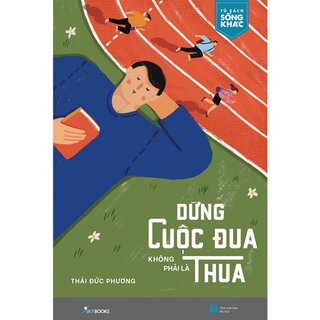 Dừng Cuộc Đua Không Phải Là Thua