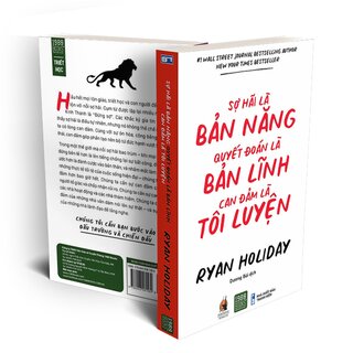 Sợ Hãi Là Bản Năng, Quyết Đoán Là Bản Lĩnh, Can Đản Là Tôi Luyện